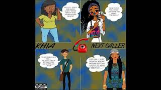 Khia Next Caller