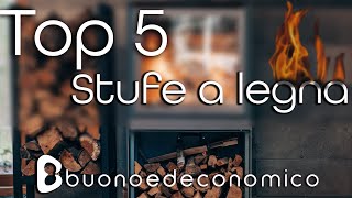 Top 5 - Migliori stufe a legna 2021 - Guida all'acquisto