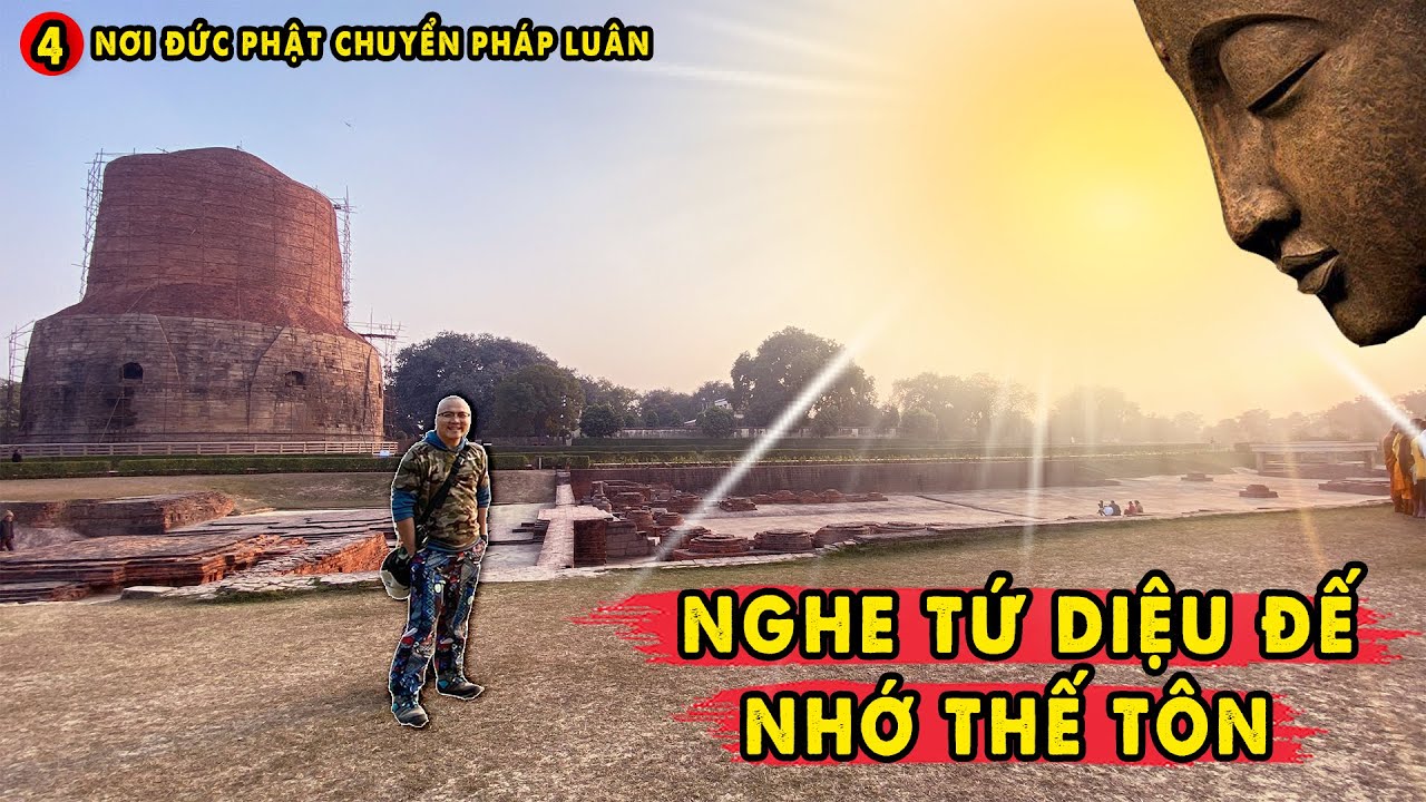 Đến Vườn Lộc Uyển Tìm Nai và Nghe Bài Pháp Đầu Tiên Khai Sinh ra Phật Pháp Tăng