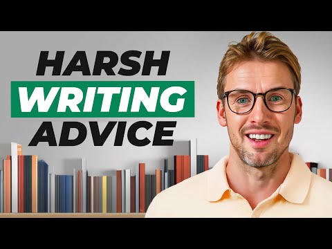 Harsh writing advice for new writers