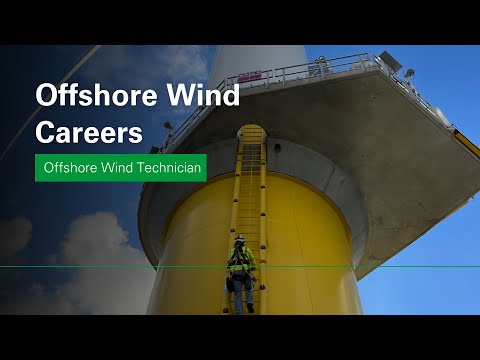 Offshore Wind Careers: Offshore Wind Turbine Technician