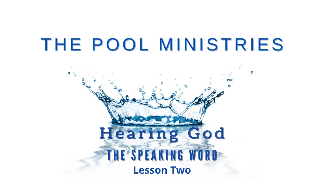 Hearing God: The Speaking Word - Lesson 2