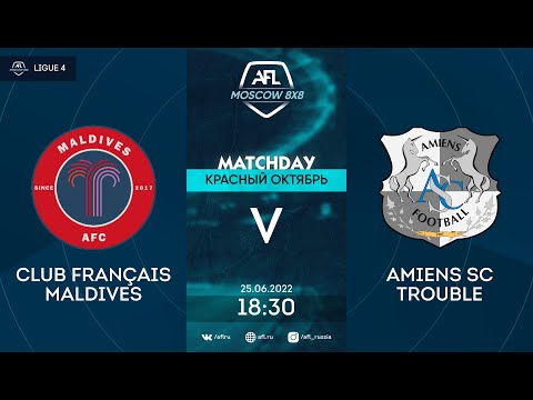 AFL22. France. Ligue 4. Day 7. Club Francais Maldives - Amiens SC Trouble