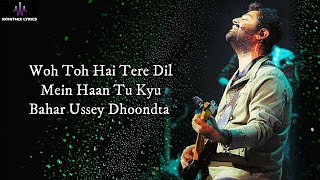 Neki Ki Raah (LYRICS) - Arijit Singh Ft Mithoon