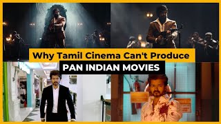 BEAST VS K.G.F. CHAPTER 2: Problem With Tamil Cinema | Why Can't We Produce PAN Indian Movies
