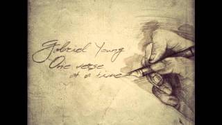 Gabriel Young - 15. Drank In My Cup (Freestyle) (One Verse At A Time)