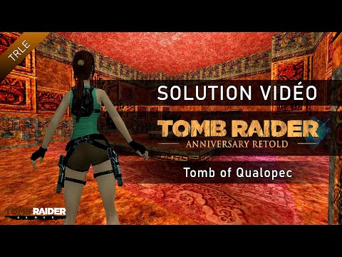 [TRLE] Tomb Raider Anniversary Retold : Part 01 (2009) - #05 - Tomb of Qualopec