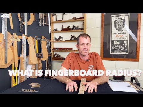 What is Fingerboard Radius?