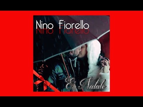 Nino Fiorello - E' Natale(Video Ufficiale) 2016 | Testo e Musica : Fsco Caponetto