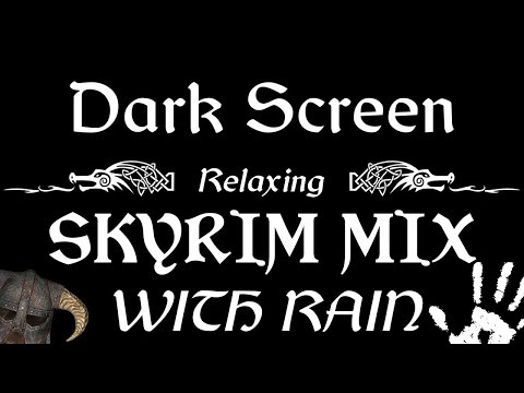 SKYRIM MIX with RAIN & AMBIENCE Sounds for Sleeping & Meditation | BLACK SCREEN | 9 Hours