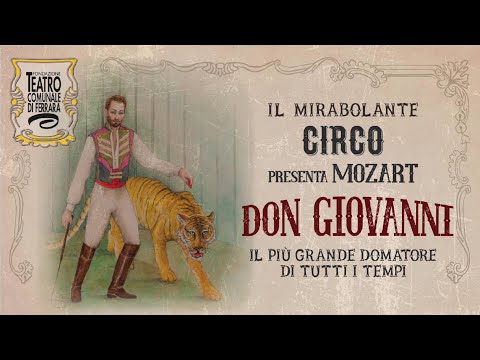 Con Don Giovanni arriva il circo a Ferrara