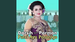 Download lagu Putri Ayu Ponorogo (feat. Parman) mp3