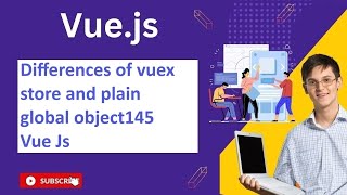 Download the video "What are the differences of vuex store and plain global object145  Vue Js Notes And QA"