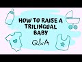 How To Raise A TRILINGUAL BABY Strategies And Methods To Become A Successful MULTILINGUAL FAMILY
