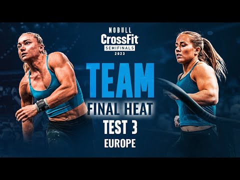 Team Test 3 — 2023 CrossFit Games Europe Semifinal