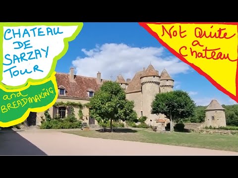 Not Quite a Chateau DIY 329 - A Tour of Chateau De Sarzay - and Easy to Make Foccaccia Bread