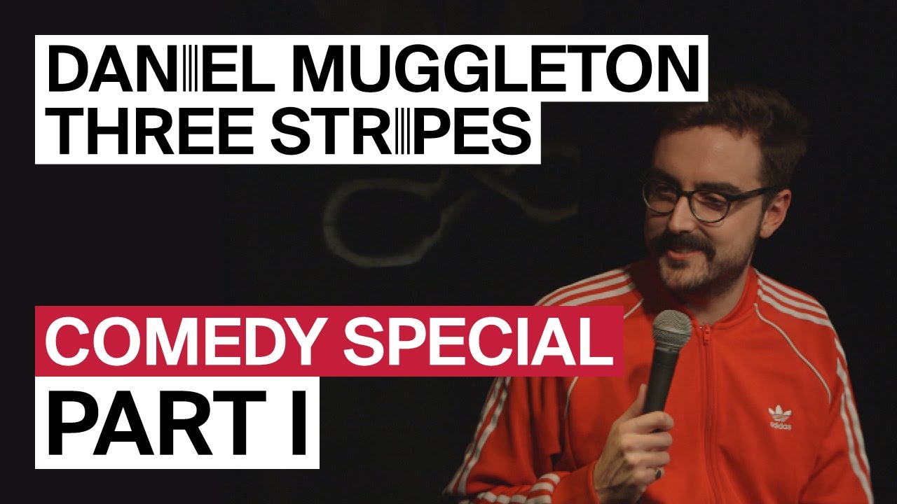 3 Stripes - Daniel Muggleton [Part 1/3] Stand-Up Comedy Special (2020)