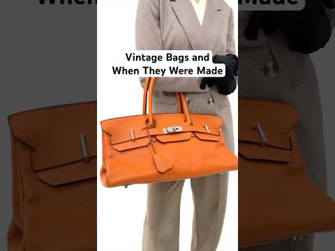 Vintage Bags and When They Were Made