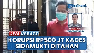 Korupsi Dana Desa Rp 500 Juta, Kades Sidamukti Kabupaten Pandeglang Bikin Pembelanjaan Fiktif