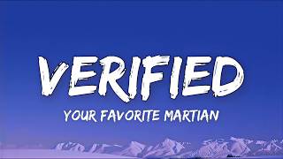Download lagu Your Favorite Martian - Verified (Lyrics) mp3