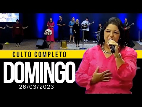 CULTO DE DOMINGO - 26/03/2023 | 19h - ONLINE