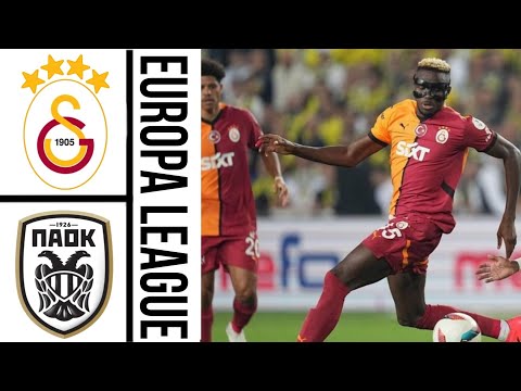 GALATASARAY - PAOK  |  highlights