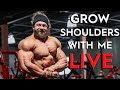 【 LIVE 】GROW BIG SHOULDERS WITH ME!!!