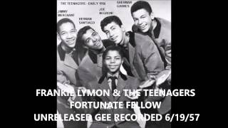 FRANKIE LYMON &amp; THE TEENAGERS - FORTUNATE FELLOW - UNRELEASED GEE RECORDED 6/19/57