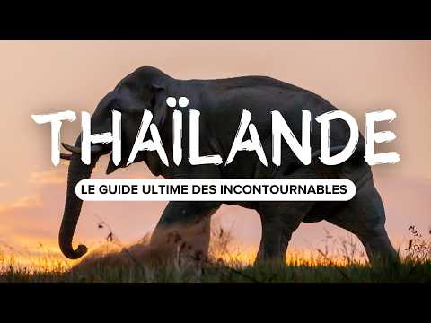 L'itinéraire PARFAIT pour 15 jours en Thaïlande (Villes, activités, conseils) 🇹🇭