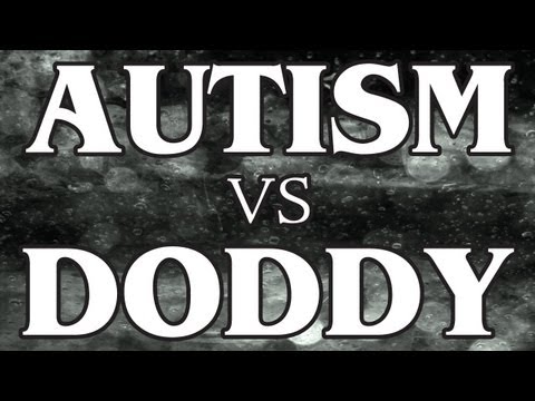 Autism vs Doddy