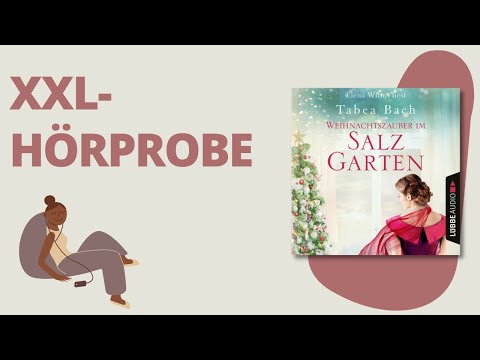XXL HÖRPROBE: Weihnachtszauber im Salzgarten von Tabea Bach