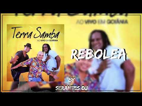 Rebolea - Terra Samba ft Serantes DJ