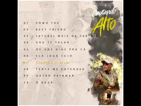 MC Vitinho Avassalador "Plantão" feat. Mc Viot | EP Chutando Alto 7.