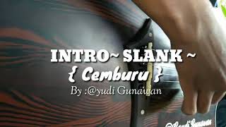 Download lagu INTRO SLANK [ Cemburu ] #2 mp3
