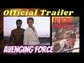 Avenging Force Classic Trailer