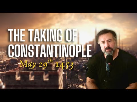 The Fall of Constantinople: Islam's Greatest Triumph Over Christianity
