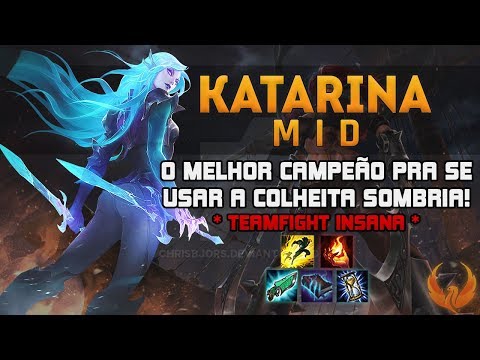 O MELHOR CAMPEÃO PRA SE USAR A COLHEITA SOMBRIA! *TEAMFIGHT INSANA* - KATARINA MID GAMEPLAY [PT-BR]