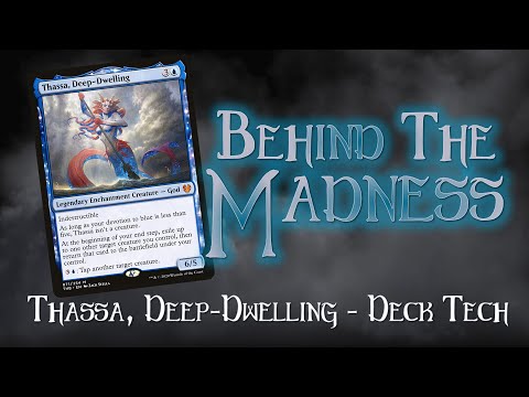 Behind The Madness | Thassa, Deep-Dwelling - Magic The Gathering Commander Deck Tech