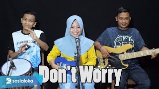 Download lagu Tony Q Rastafara feat Steven Coconut - Don't Worry Cover by Ferachocolatos ft. Gilang & Bala mp3