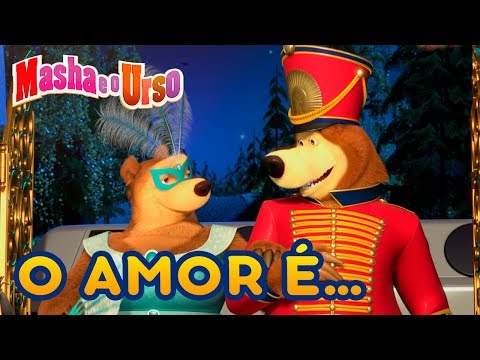 Masha e o Urso - ❤️ O amor é… ❤️ Video