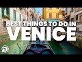 BEST THINGS TO DO IN VENICE