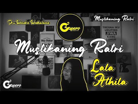 MUSTIKANING RATRI - GAPERO CREATIVE " LALA ATILA "  ( OFFICIAL LYRIC  VIDEO )
