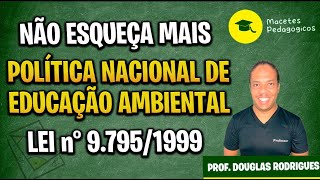 Política Nacional de Educação Ambiental Lei n° 9.795/1999 - Preparatório Concursos - Live 291
