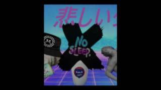 ❌ No Sleep ❌ Andy White // (Cantón Gang)