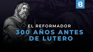 PEDRO VALDO: El primer REFORMADOR antes de la REFORMA