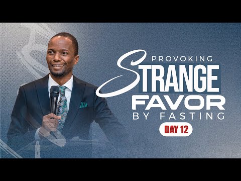 Day 12 | Provoking Strange Favor by Fasting | Part XII | Pastor Tony Osborn |23rd Jan 2026