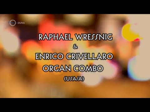Raphael Wressnig & Enrico Crivellaro Organ Combo - Lamantin Jazz Festival 2009