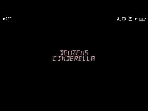 DeuZeus - Cinderella (Lyric Video)