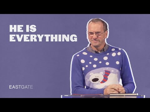 He Is Everything | Sunday Message 11th December 2022
