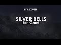 Silver Bells | Earl Grant - Theo's Music Silver Bells | Earl Grant